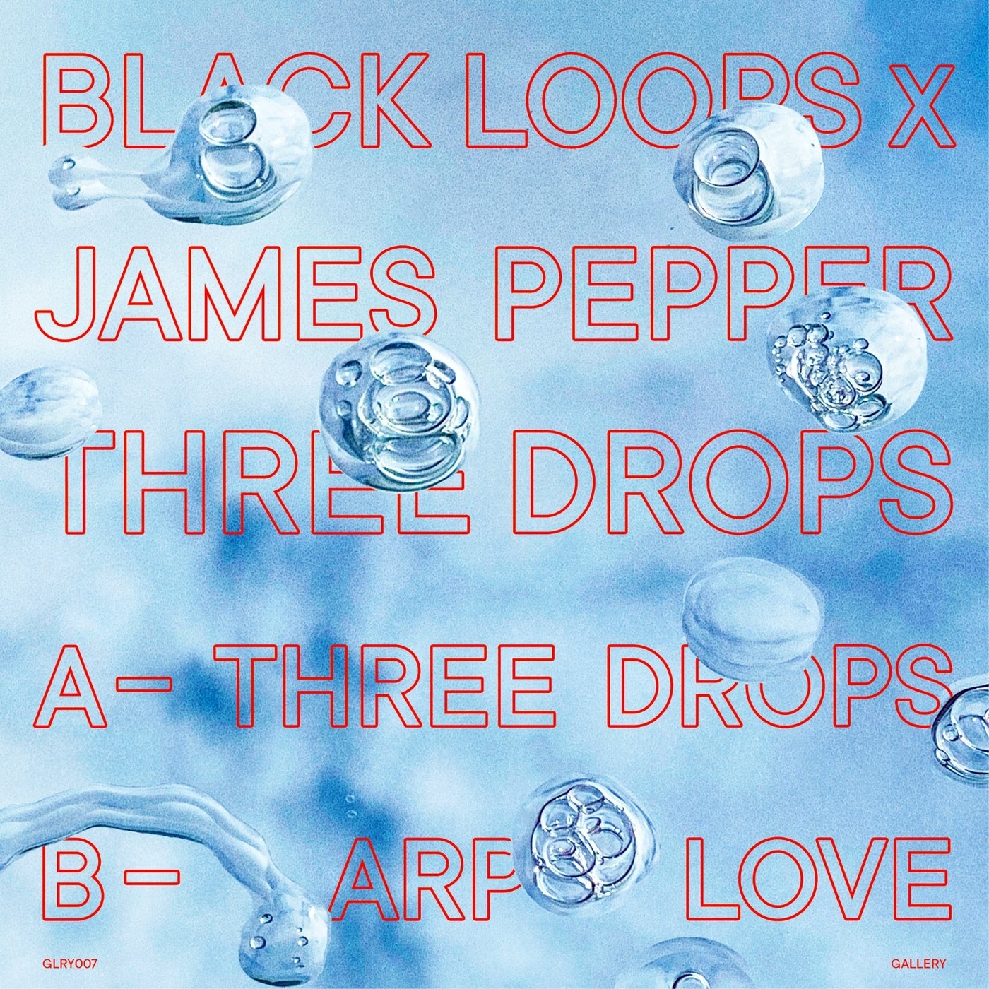 Black Loops, James Pepper - Three Drops [GLRY007]